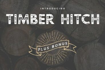 Timber Hitch Font + Nature Designs