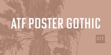 ATF Poster Gothic Font Family