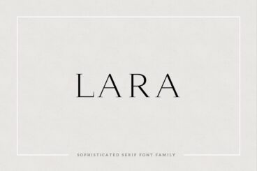 Lara - Sophisticated Serif Typeface Font