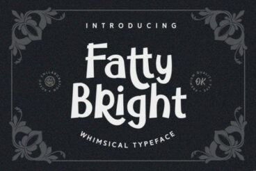 Fatty Bright Font