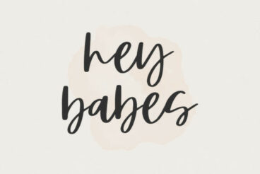 Hey Babes Font