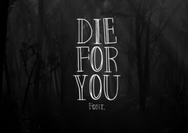 Die for You Font
