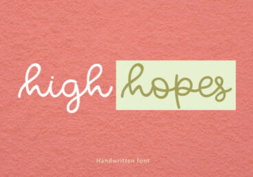 High Hopes Font