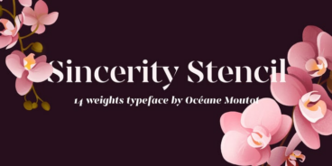 Sincerity Stencil Font Family