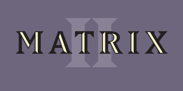 Matrix II Font Family