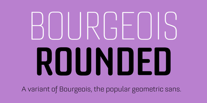 Bourgeois Rounded Font Family Bourgeois Rounded Font Family