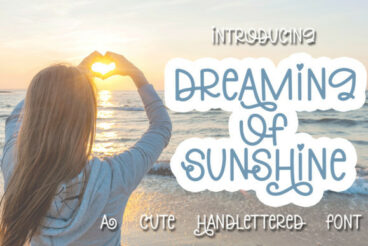 Dreaming of Sunshine Font