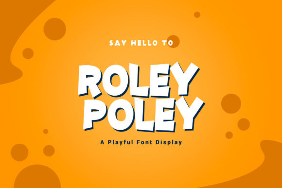 Roley Poley Font