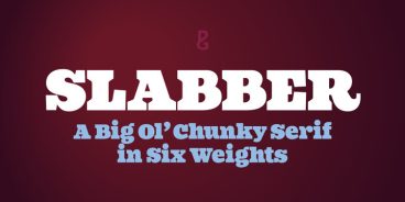 Slabber Font