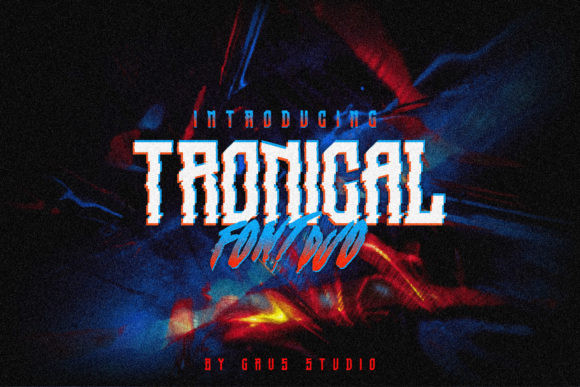 Tronical Font