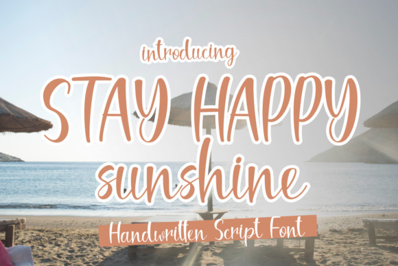 Stay Happy Sunshine Font