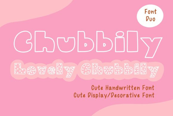 Chubbily and Lovely Chubbily Font