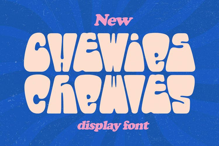 Chewies Font Chewies Font