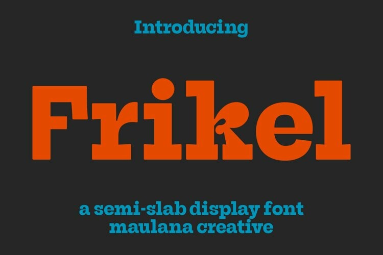 Frikel Semi Slab Display Font Frikel Semi Slab Display Font