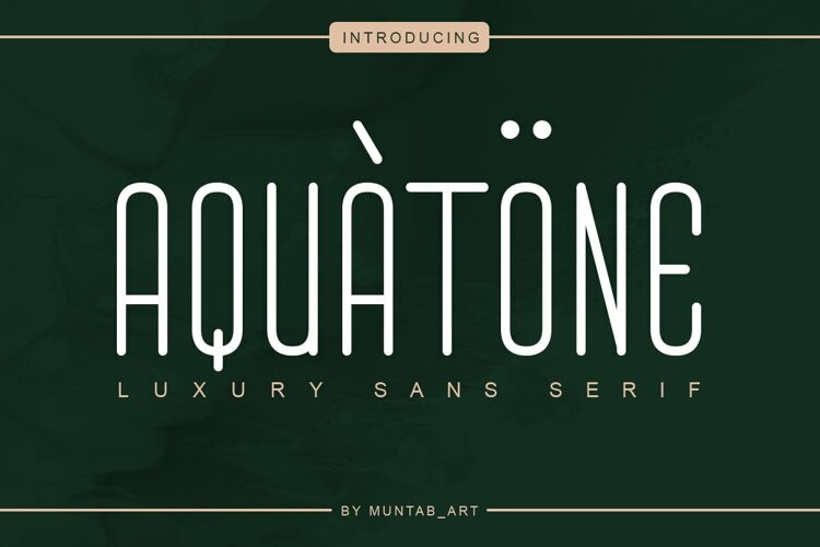 Aquatone | Luxury Sans